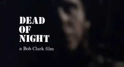 Dead of Night is a criminally overlooked horror outing from acclaimed filmmaker Bob Clark.