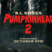 R.L. Stine's Pumpkinhead 2 hit streaming earlier this month.