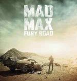 Poster for George Miller's Mad Max: Fury Road.