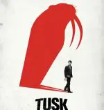 Tusk is Headed to DVD and Blu-ray. New clip from Tusk. Poster for the Kevin Smith Film Tusk.