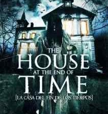 Poster art for Alejandro Hidalgo's The House at the End of Time.