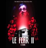 The movie Le Fear 2: Le Sequel