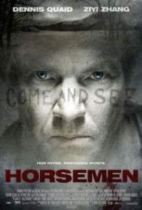 The horsemen apocalypse starring Dennis Quaid.