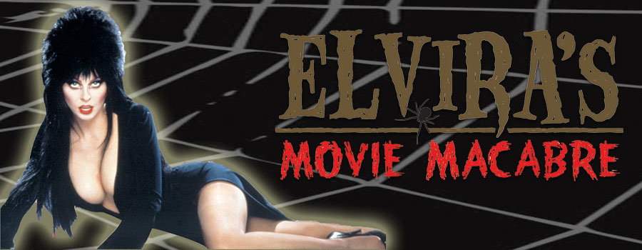 Elvira's Movie Macabre