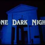 One dark night