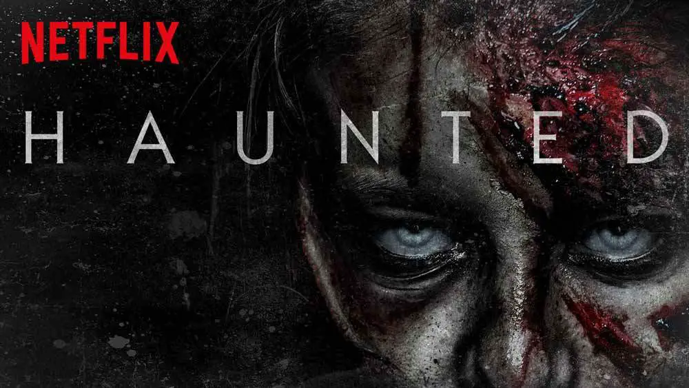 Haunted Netflix