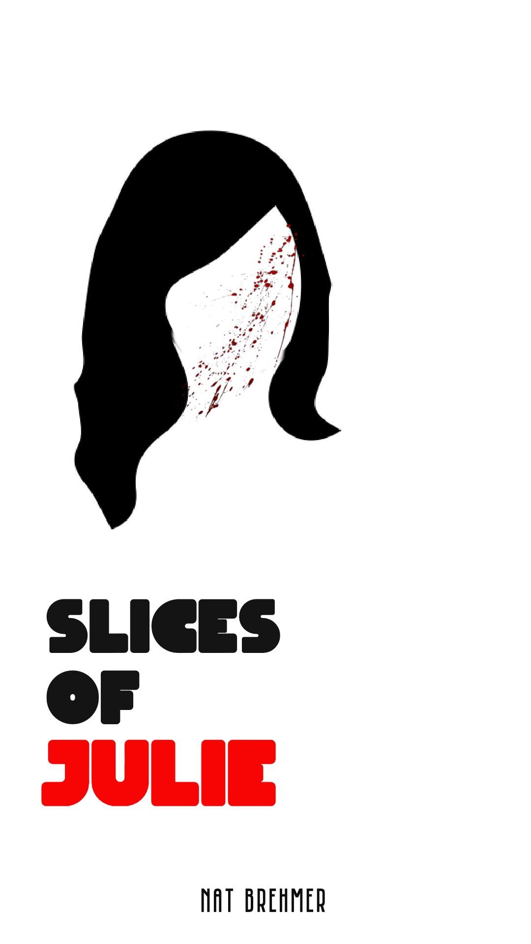 Slices of Julie