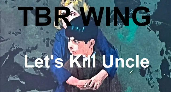 TBR WING - Let's Kill Uncle